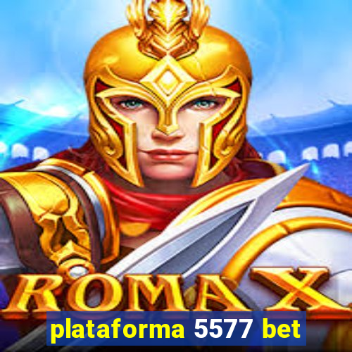 plataforma 5577 bet